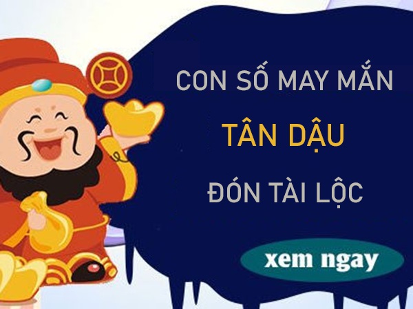 Vươn tới đỉnh cao cùng con số may mắn tuổi Tân Dậu